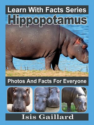 cover image of Hippopotamus Photos and Facts for Everyone